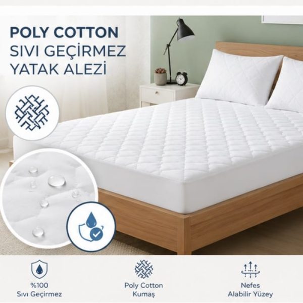 Poly Cotton Sıvı Geçirmez Yatak Alezi
